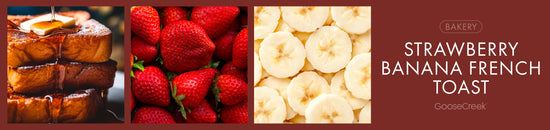 Strawberry Banana French Toast Fragrance-Goose Creek Candle